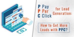 How to Get More Leads with PPC