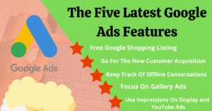 Latest Google Ads Features